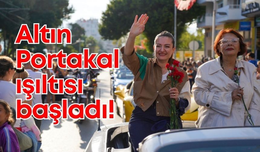 Altın Portakal'da görkemli kortej: Ünlü sanatçılara yoğun ilgi!