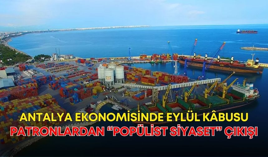 Antalya ekonomisinde Eylül kâbusu!