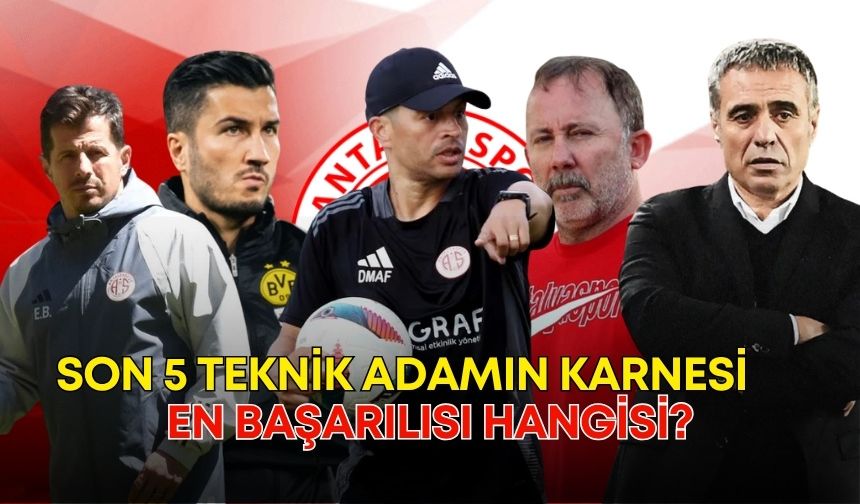 Antalyaspor’da son 5 teknik adamın karnesi! En başarılısı hangisi?