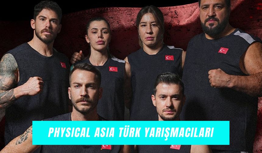 Physical Asia Türk Yarışmacıları: Yarışmanın Ödülü Ne?