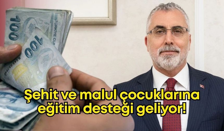 Şehit ve malul çocuklarına eğitim desteği geliyor!