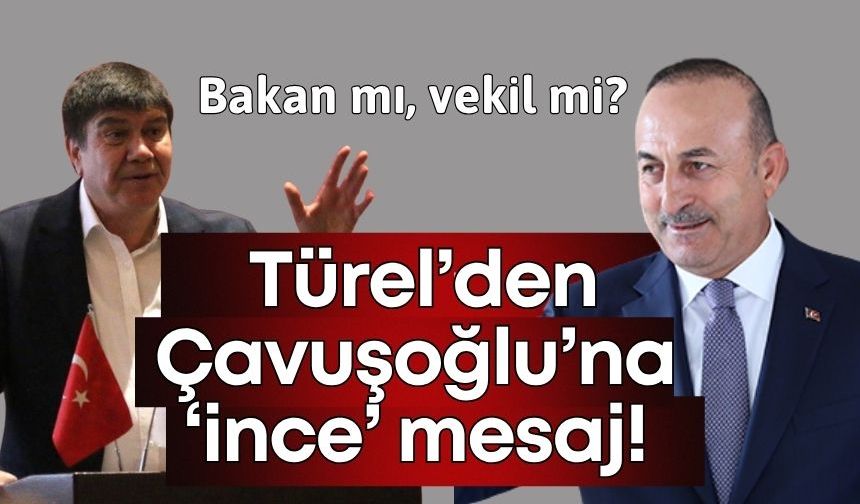 Menderes Türel’den Mevlüt Çavuşoğlu’na ‘ince’ mesaj! Bakan mı, vekil mi?