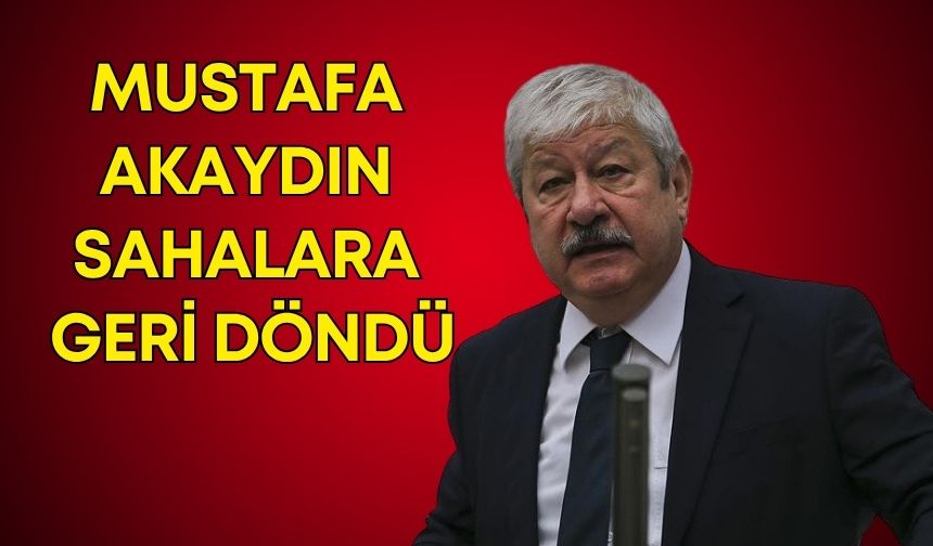 Mustafa Akaydın sahalara geri döndü! Sessizliğini ziyaretle bozdu