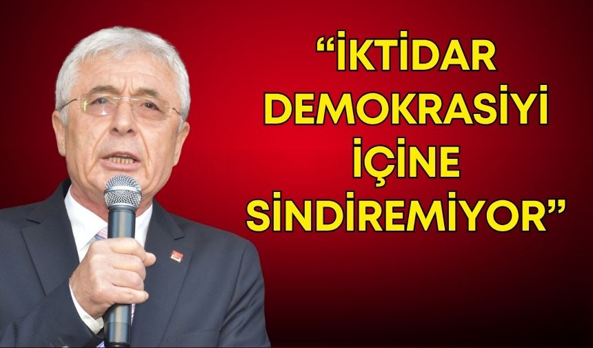 CHP İl Başkanı Nail Kamacı: “İktidar demokrasiyi içine sindiremiyor”