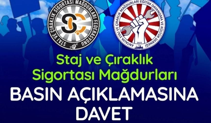 Antalya’da staj ve çıraklık sigortası mağdurları, hak arayışı için toplanıyor!