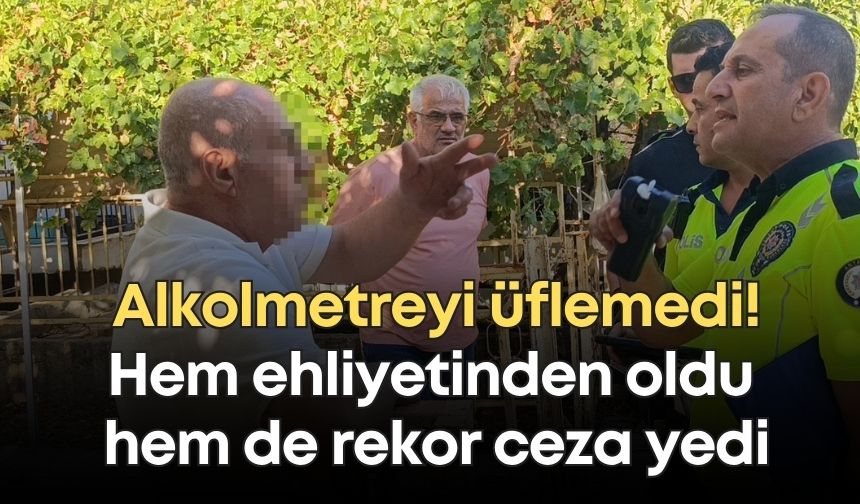Manavgat'ta alkolmetreyi üflemedi!  Hem ehliyetinden oldu hem de rekor ceza yedi