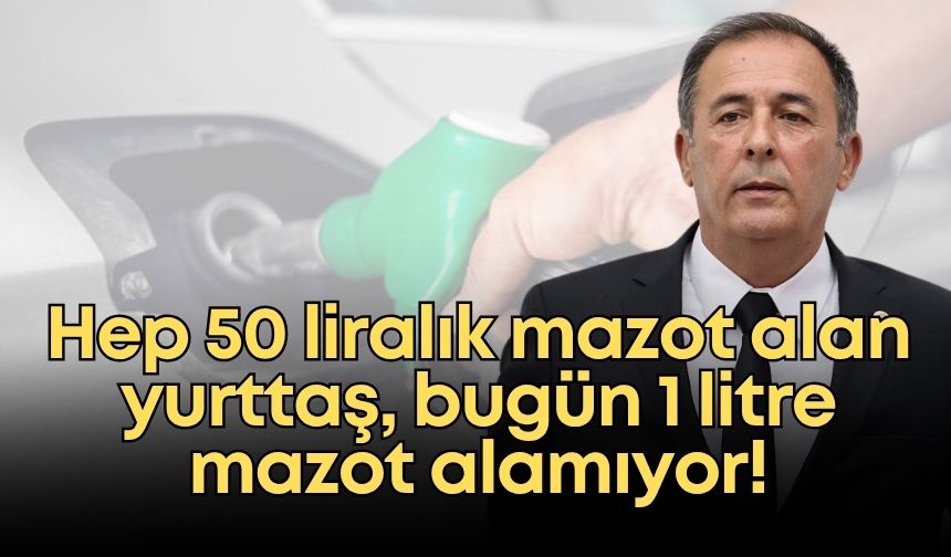 Hep 50 liralık mazot alan yurttaş, bugün 1 litre mazot alamıyor!