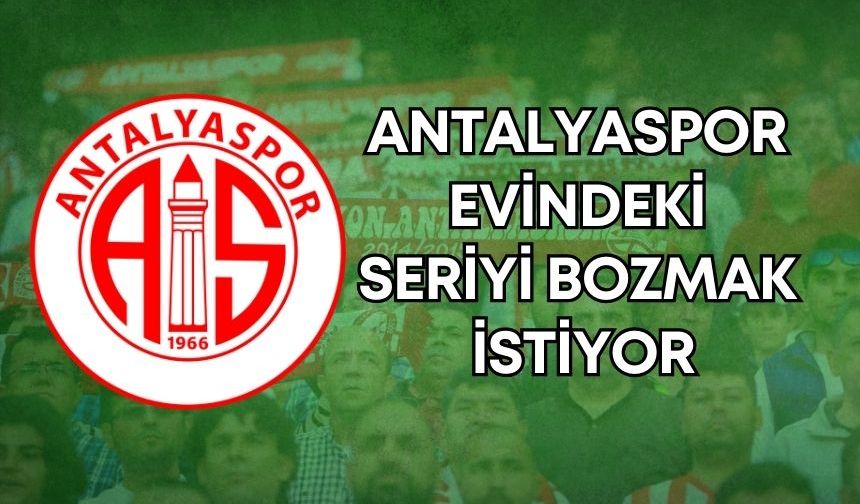 Antalyaspor evindeki kötü seriyi bozmak istiyor!