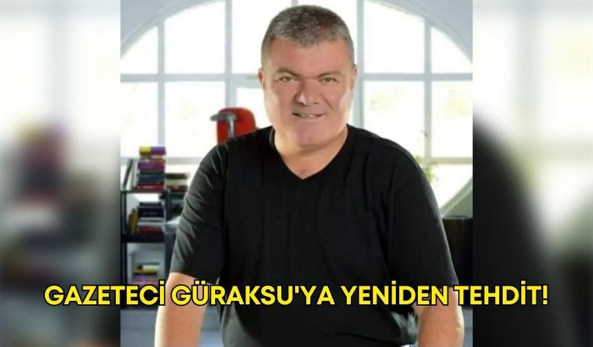 Burdur'da Gazeteci Hasan Güraksu'ya yeniden tehdit: Valilik koruma tedbiri aldı!