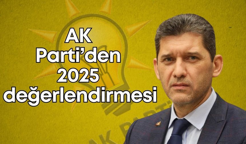 AK Parti Antalya, 2025'i değerlendirdi