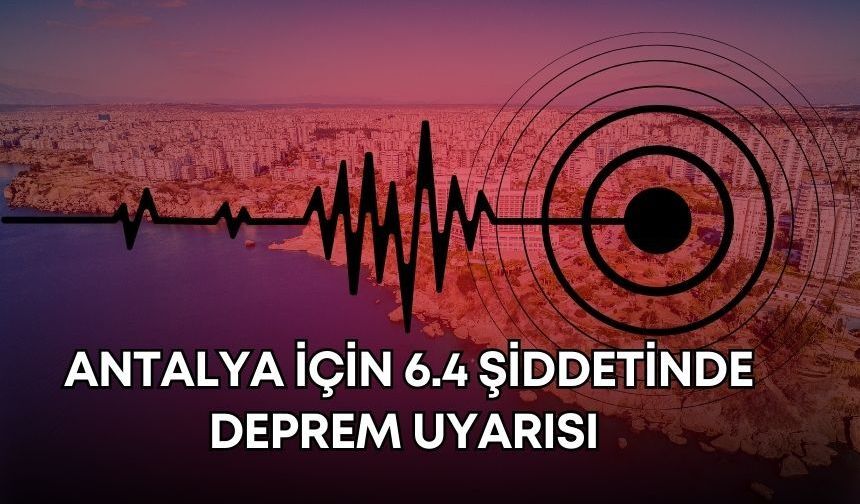 Güne depremle uyanan Antalyalılara kritik uyarı