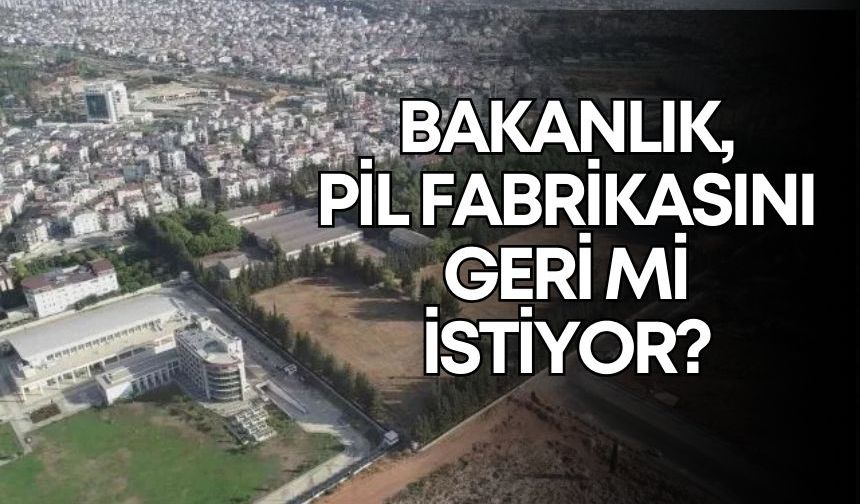 Bakanlık, Kepez Pil Fabrikası'nı geri istedi mi? İletişim Başkanlığı açıkladı