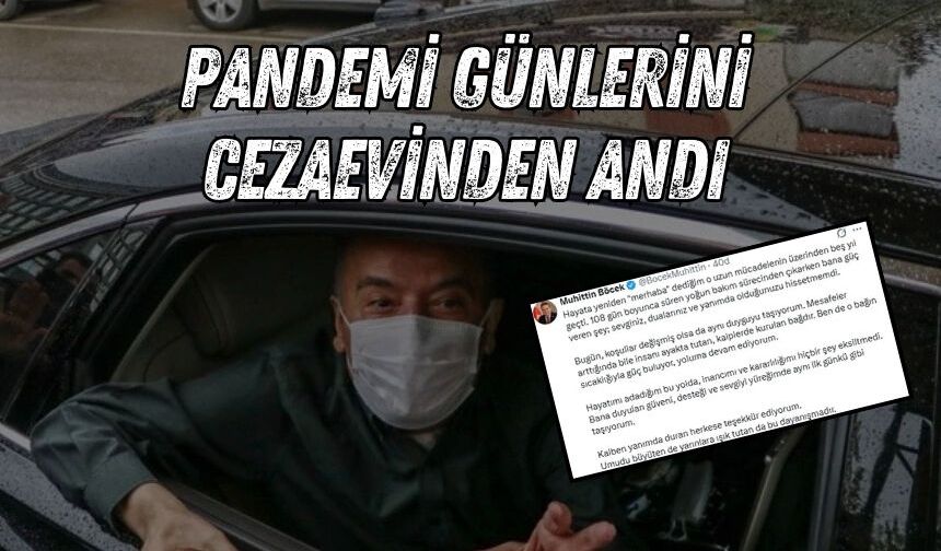 Muhittin Böcek cezaevinden 5 yıl önceyi andı: “İnancım eksilmedi”