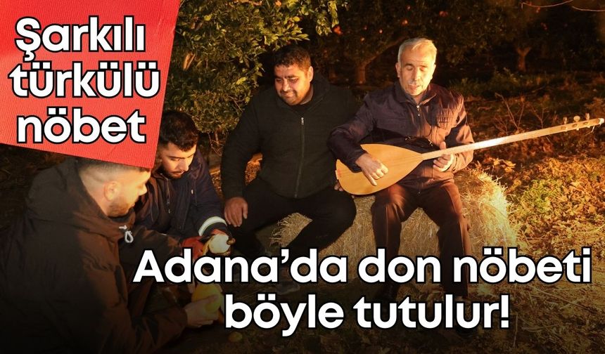 Adana’da don soğuğunu sazlı sözlü sohbet ısıttı