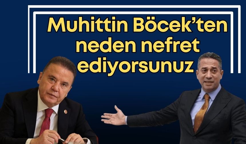 Ali Mahir Başarır: “Muhittin Böcek’e duyduğunuz bu nefret nedir”