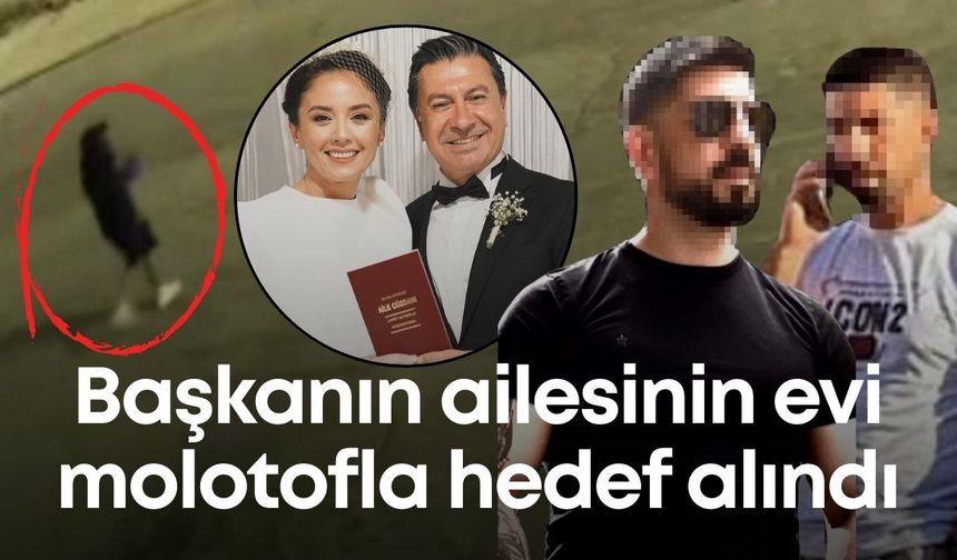 Başkanın ailesinin evi molotofla hedef alındı: Yanlış balkon, 20 bin liralık plan