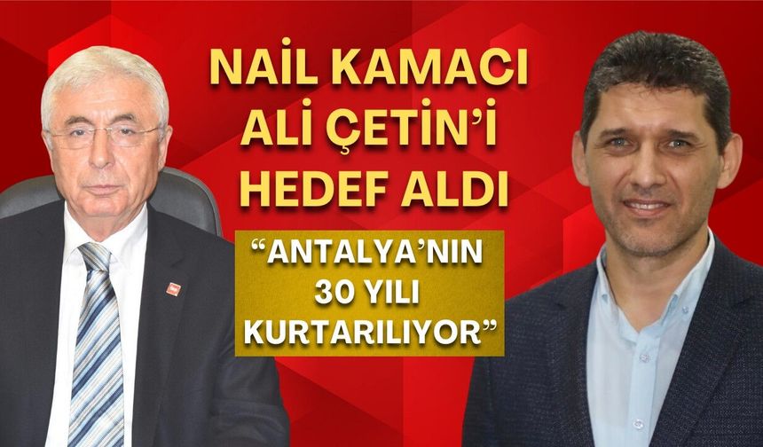 CHP ile AKP arasında 'melodi yollar' polemiği! Kamacı: “Antalya’nın 30 yılı kurtarılıyor”