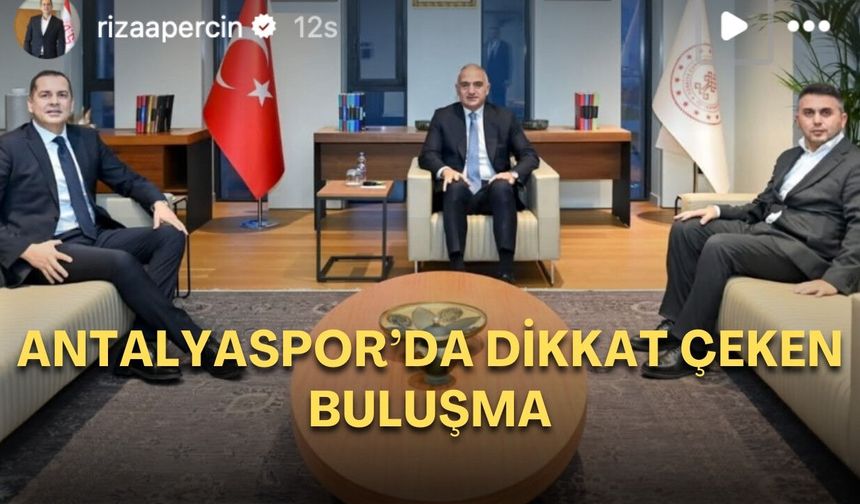 Antalyaspor’da beklenen buluşma gerçekleşti