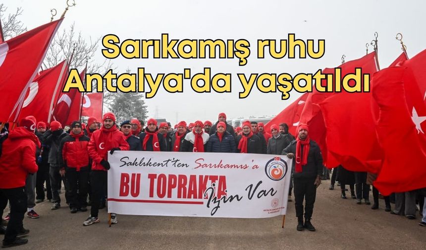 Sarıkamış ruhu Antalya'da yaşatıldı