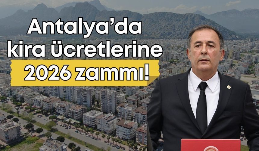 Antalya’da kira ücretlerine 2026 zammı!