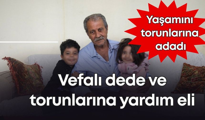 Antalya'da vefalı dede ve torunlarının artık sıcak yuvası var