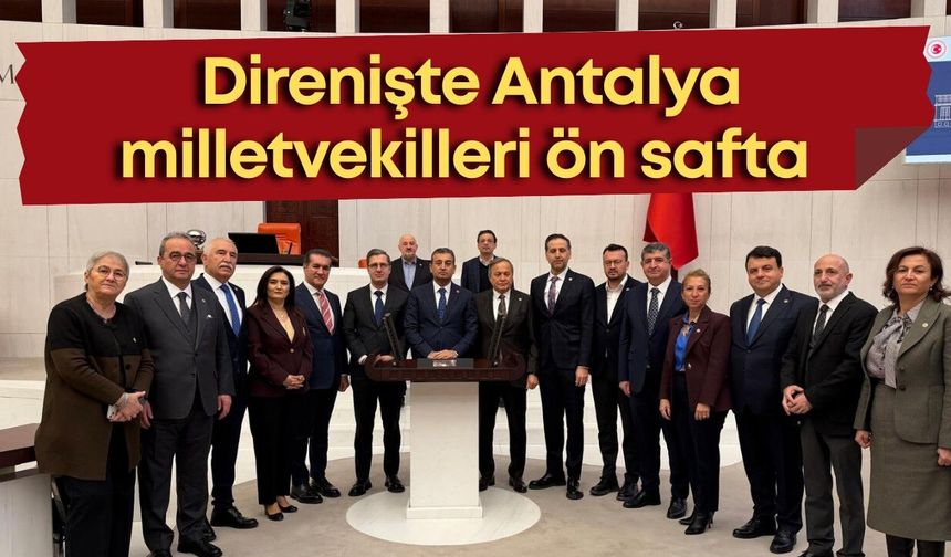 CHP’nin TBMM’de emekli direnişi sürüyor! Direnişte Antalya milletvekilleri ön safta