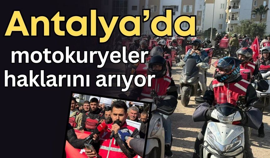 Antalya’da motokuryelerden zam isyanı: “Emeğin karşılığı eksiksiz verilsin”