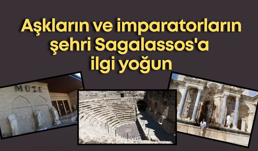 Aşkların ve imparatorların şehri Sagalassos'a ilgi yoğun