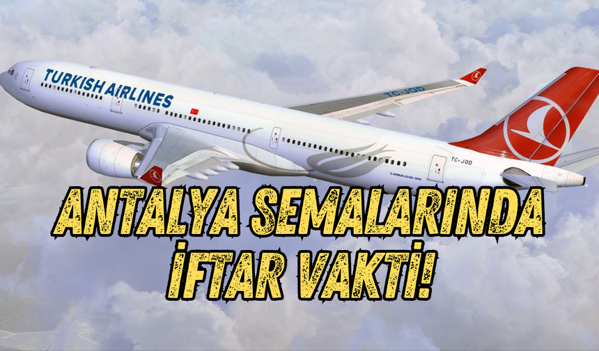 Gökyüzünde iftar vakti!