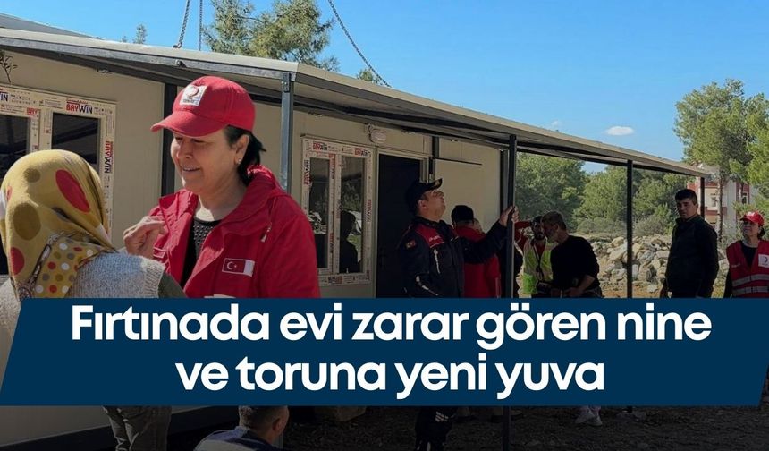 Antalya'da fırtınada evi zarar gören nine ve toruna yeni yuva