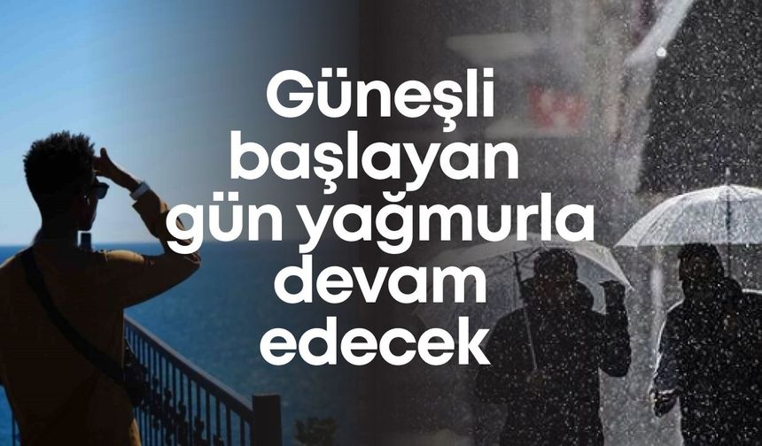 Antalya’da güneşli başlayan pazar günü yağışla devam edecek