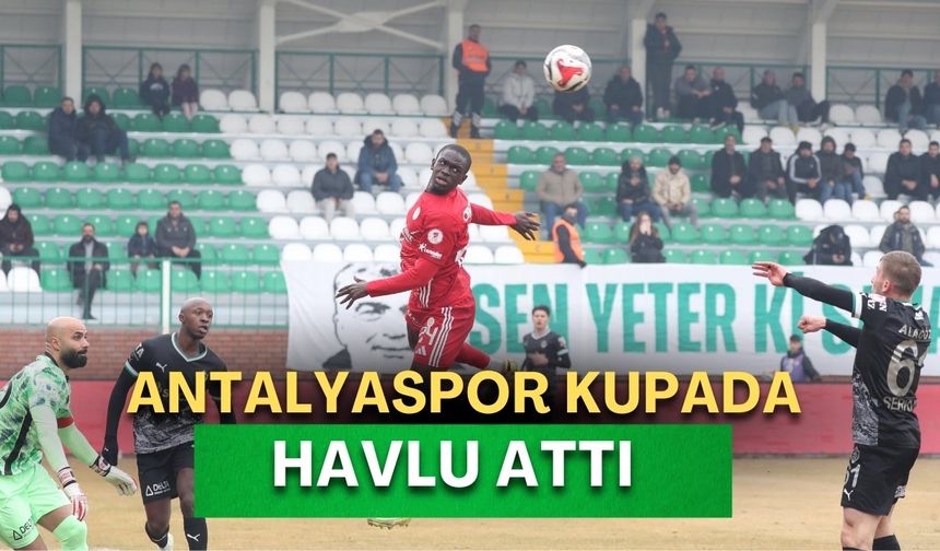 Antalyaspor kupada havlu attı!
