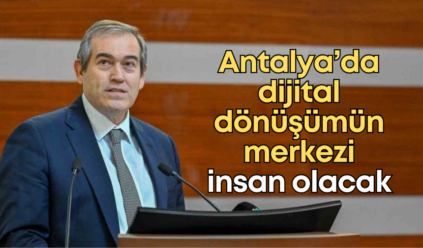Antalya’da dijital insan ve sosyal medyanın geleceği konuşulacak