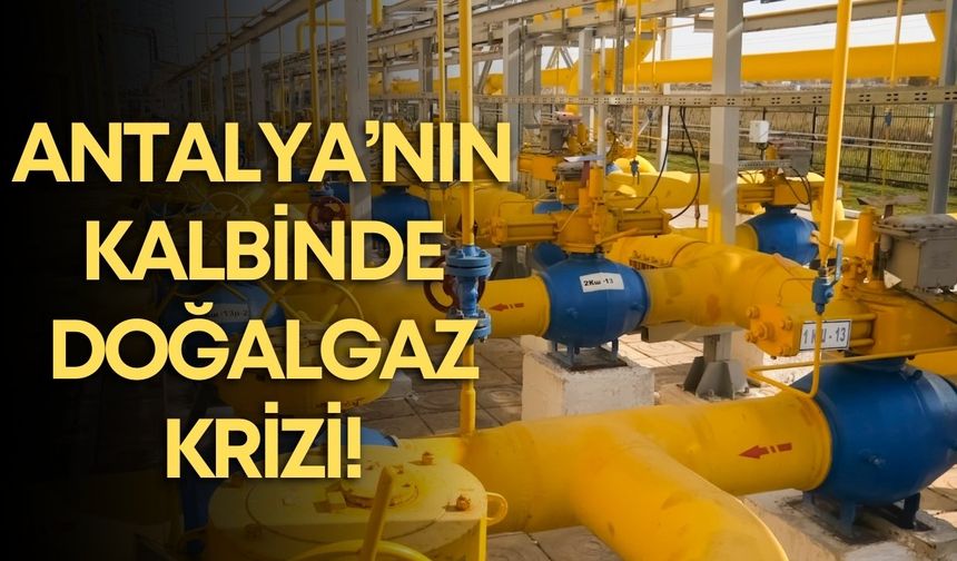 Antalya’nın kalbinde doğalgaz krizi! 5 mahalle yıllardır bekliyor