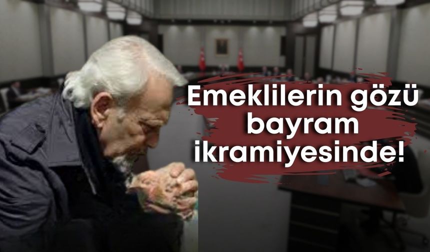 Emeklilerin gözü bayram ikramiyesinde! CHP’li Mustafa Erdem’den açıklama geldi