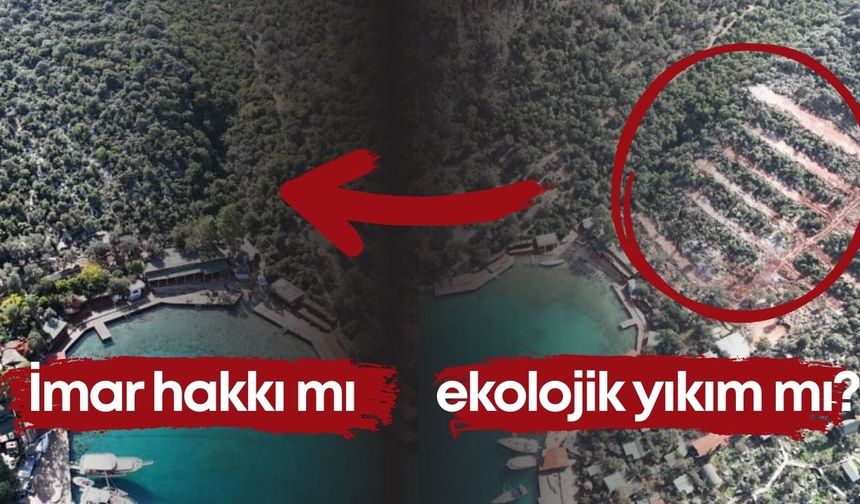 İmar hakkı mı ekolojik yıkım mı?