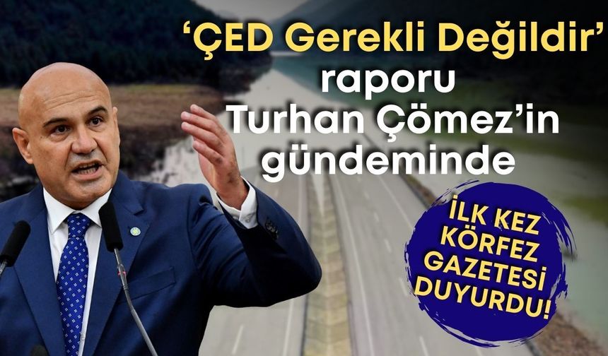 Antalya-Konya yolu Turhan Çömez'in de gündeminde! ÇED gerçeğini ilk kez Körfez duyurmuştu