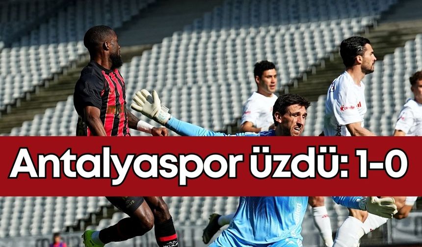 Fatih Karagümrük: 1 - Antalyaspor: 0 (Maç sonucu)