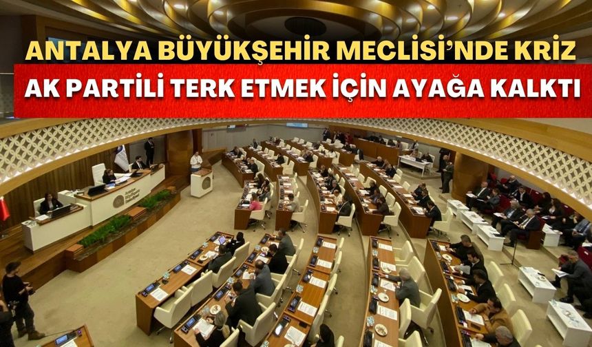 Antalya Büyükşehir’de yoklama restleşmesi! Kriz çözüldü tatil edilen meclis devam etti