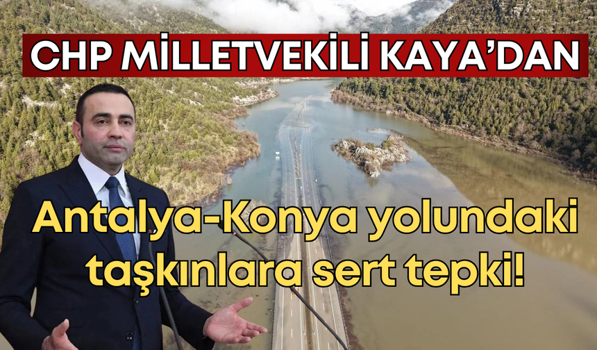 Aykut Kaya, su altında kalan Antalya Konya yolunu inceledi: "Mühendislik hatası kamu zararı oldu"