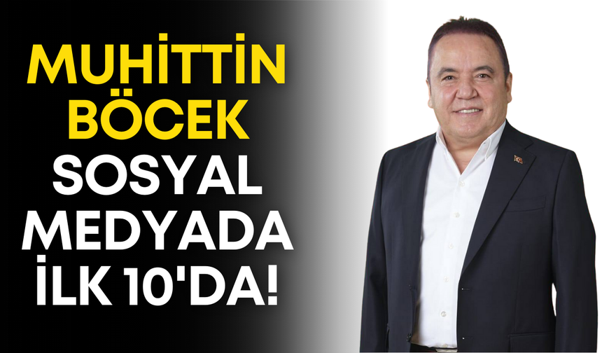 Muhittin Böcek sosyal medyada ilk 10'da!