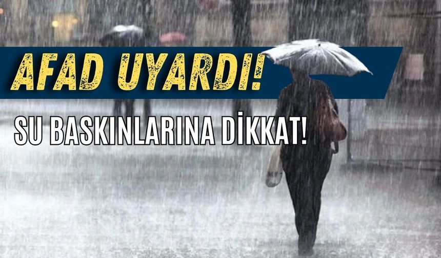 Antalya’da DSİ’den sonra bir uyarı da AFAD'dan!