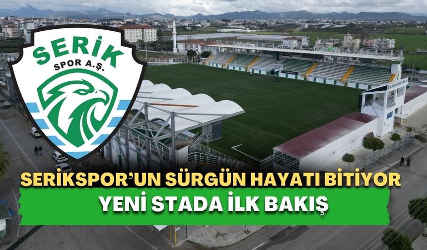 Serikspor’un sürgün hayatı bitiyor! Yeni stada ilk bakış