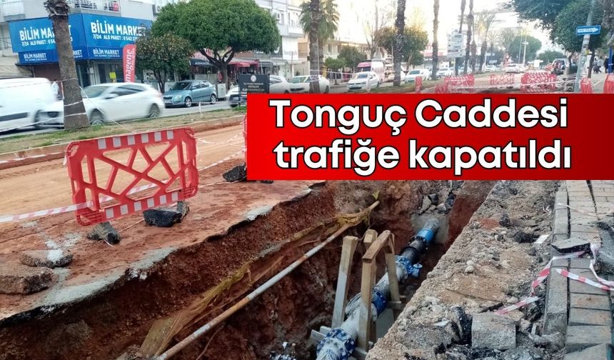 Muratpaşa’da altyapı alarmı! Tonguç Caddesi trafiğe kapatıldı