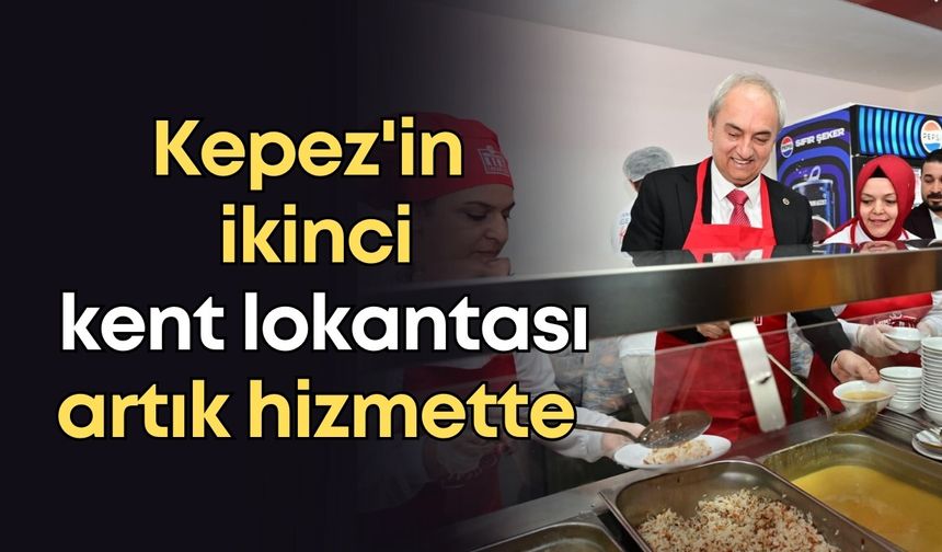 Kepez'in ikinci kent lokantası hizmette