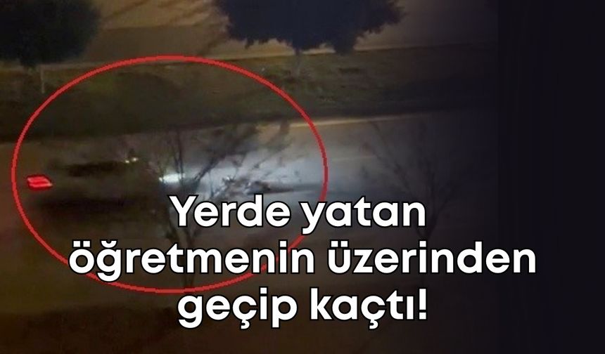 Antalya’da baygın halde yerde yatan öğretmenin üzerinden geçip kaçtı