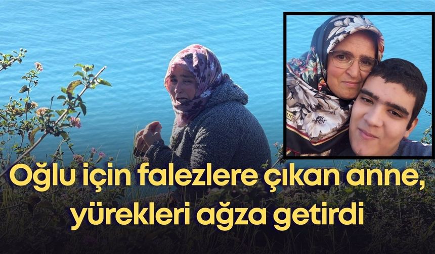 Antalya'da oğlu için falezlere çıkan anne, yürekleri ağza getirdi