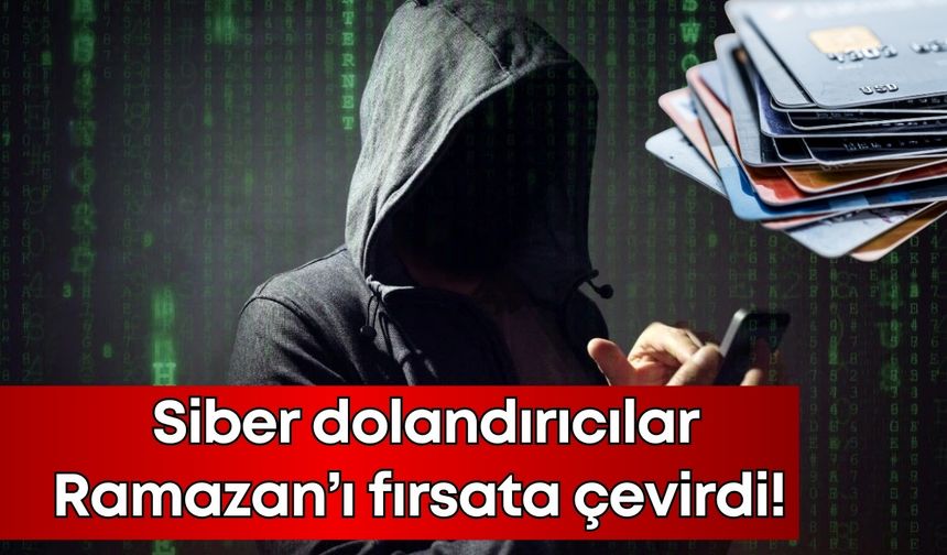 Siber dolandırıcılar Ramazan’ı fırsata çevirdi! "Linke tıklamayın"