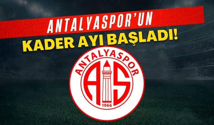 Antalyaspor’un kader ayı başladı!  Artık her puan altın değerinde