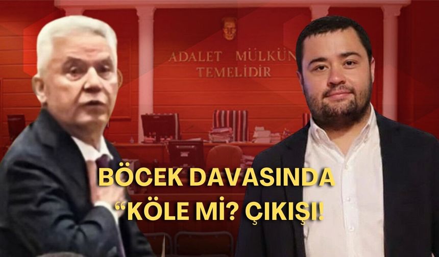 Böcek davasında dikkat çeken anlar: Mahkeme başkanından “Köle mi?” çıkışı